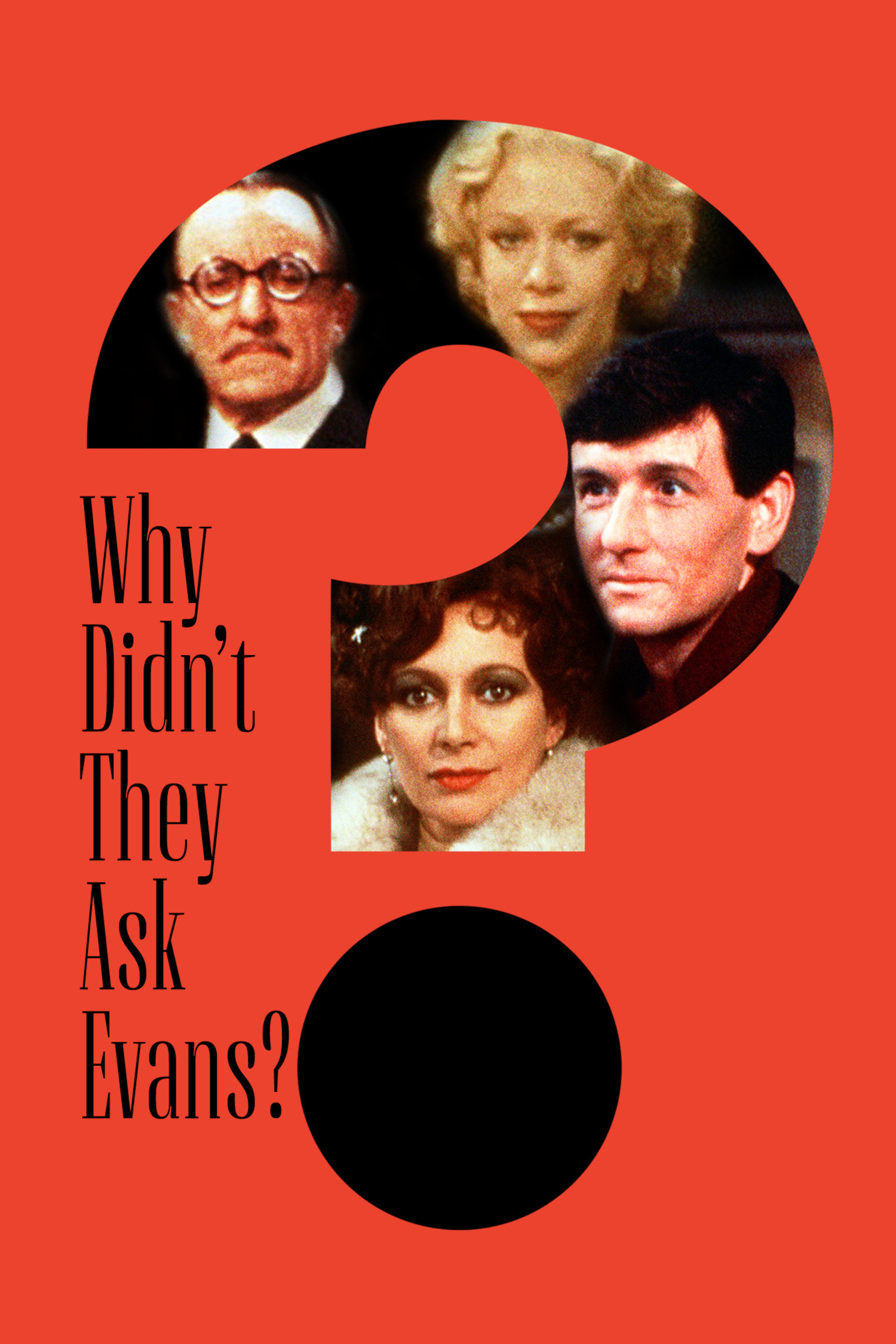 Why Didn't They Ask Evans?